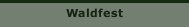 Waldfest